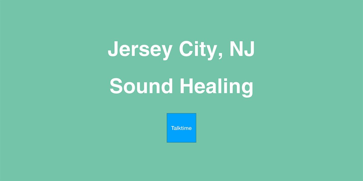 Sound Healing - Jersey City