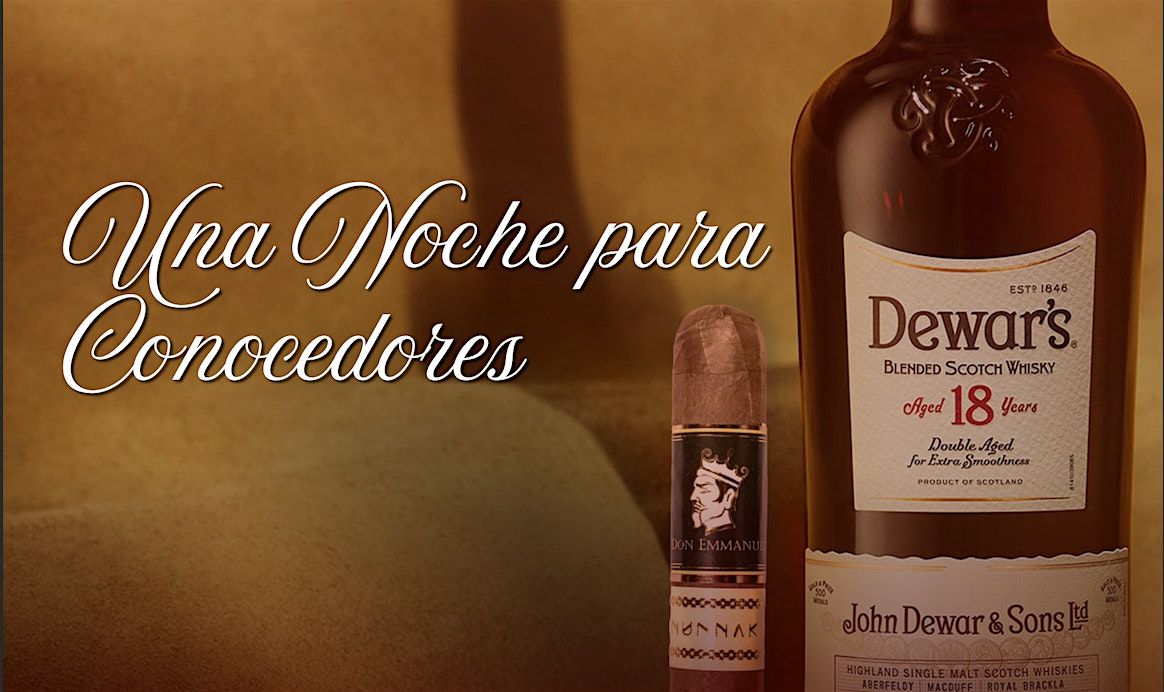Noche para Conocedores: Dewars X Don Emmanuel
