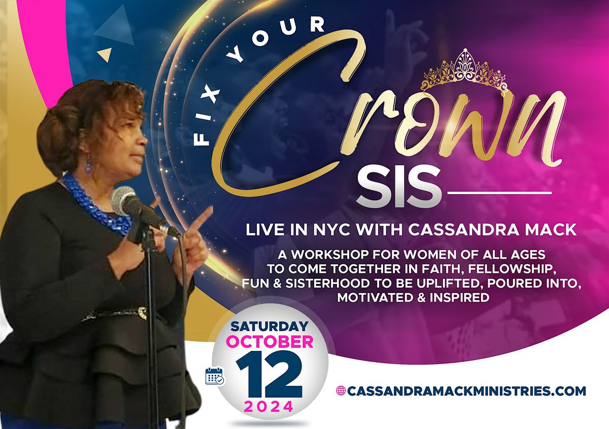 Fix Your Crown Sis: Live In NYC with Cassandra Mack