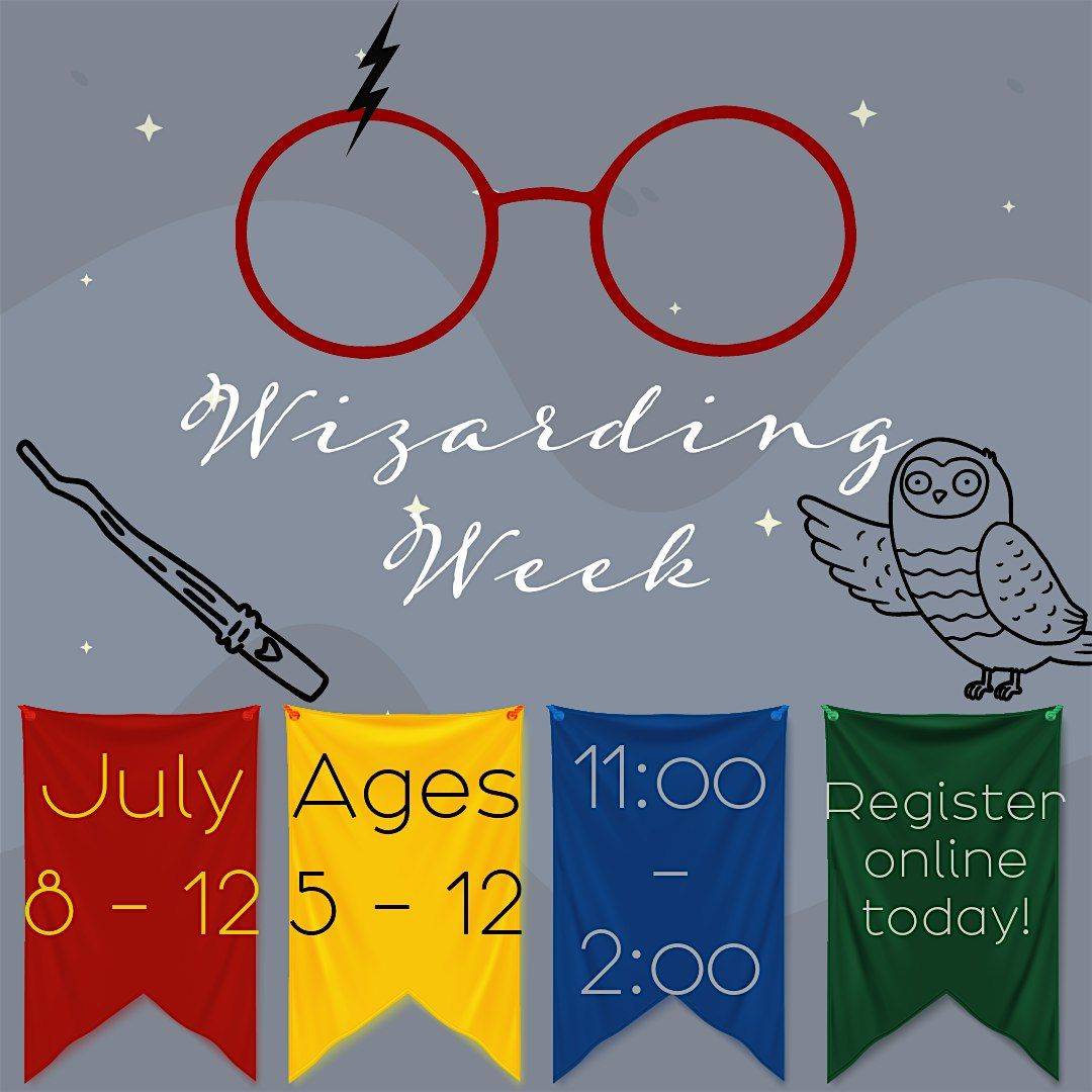 "Wizarding Week" - Summer Art Camp 2024