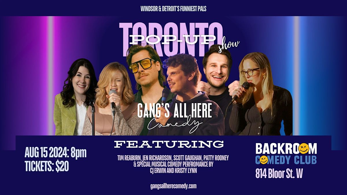 Gang's All Here Comedy: Toronto Pop-Up Show