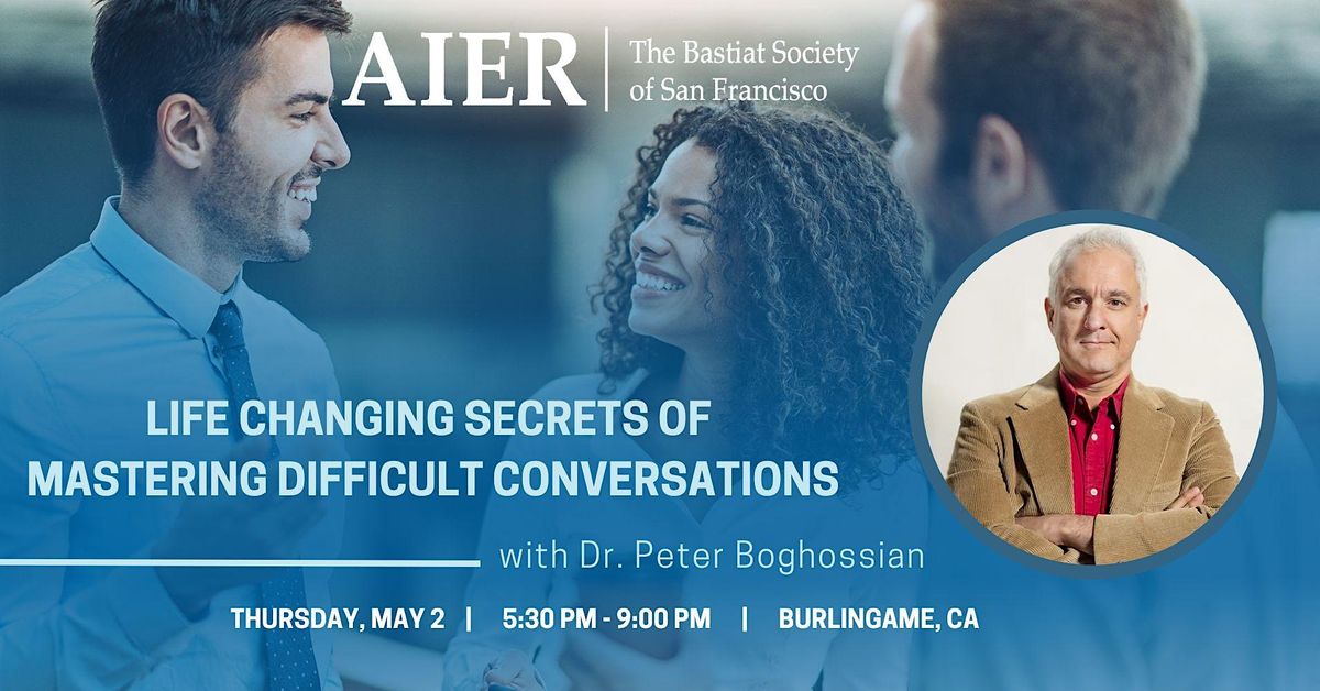 SFO | "Life Changing Secrets of Mastering Difficult Conversations"