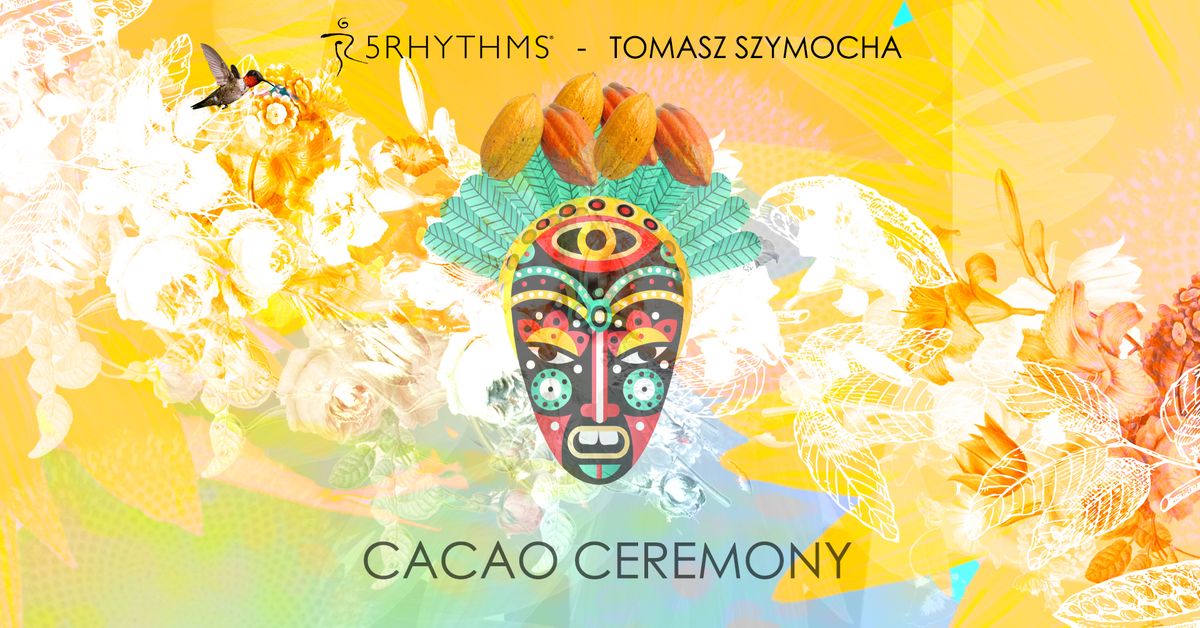 5Rhythms\u00ae Cacao Ceremony in Berlin 