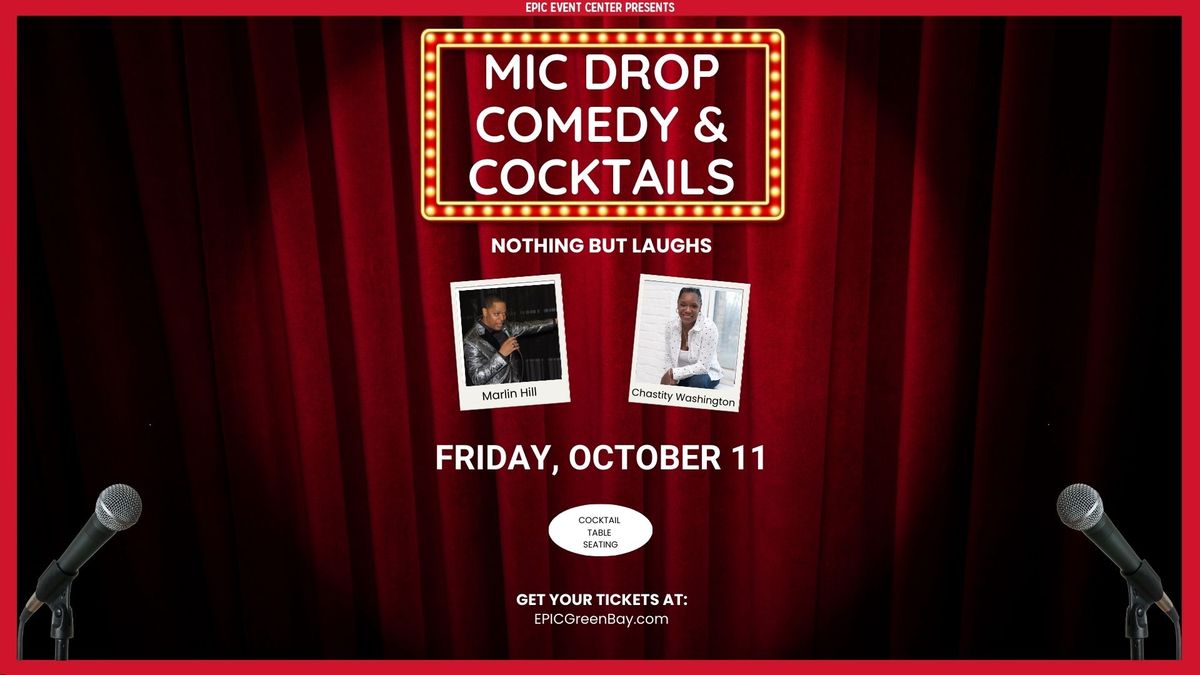 MIC DROP COMEDY & COCKTAILS PRESENTS: NOTHING BUT LAUGHS