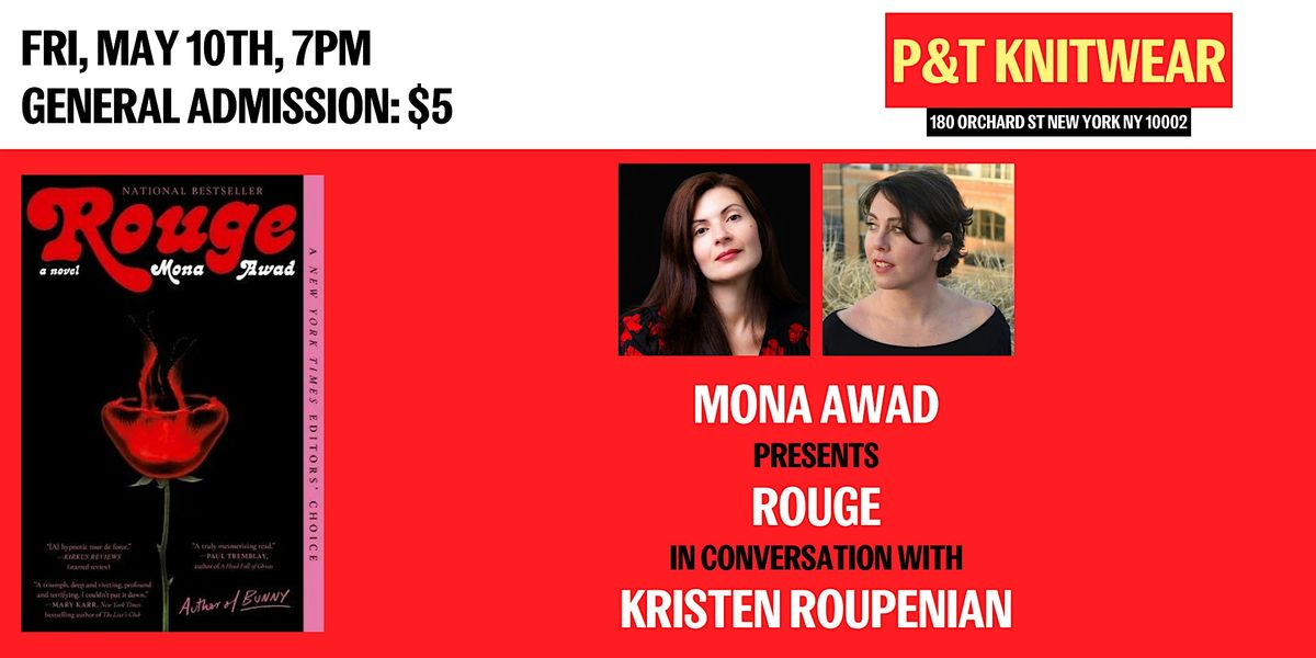 Mona Awad presents Rouge, feat. Kristen Roupenian