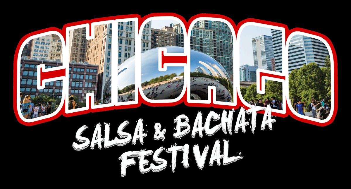CHICAGO SALSA & BACHATA FESTIVAL 2024