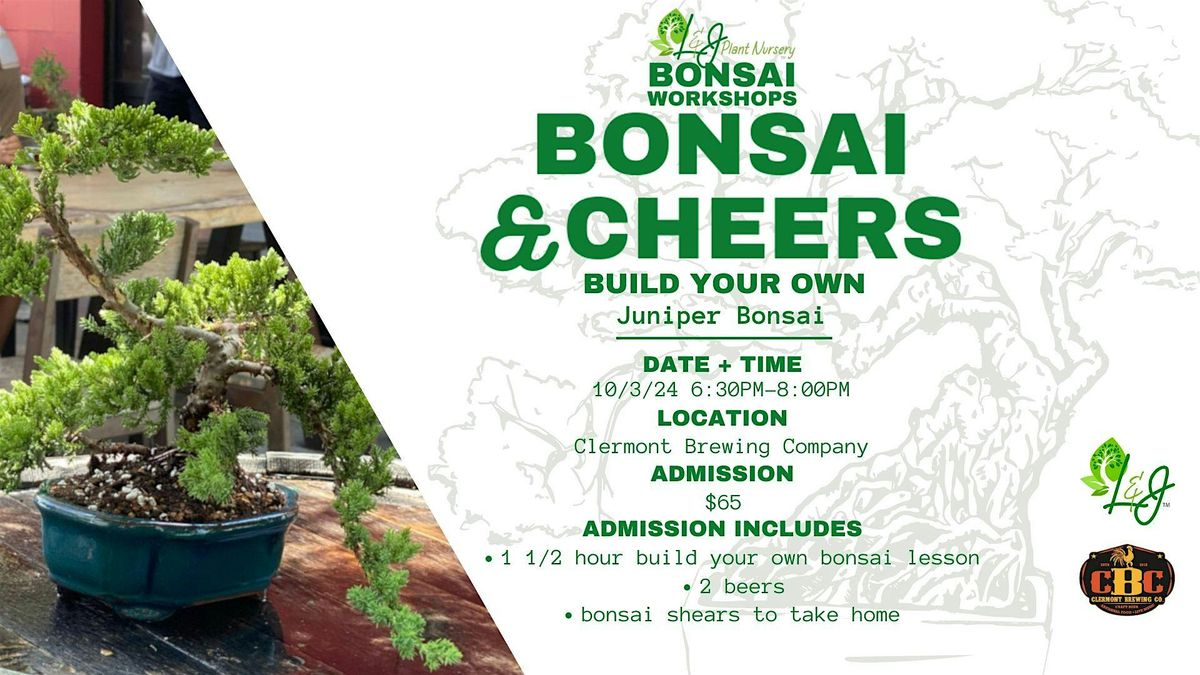 Bonsai & Cheers - Claremont Brewing Company - LJ Plant Nursery - Juniper