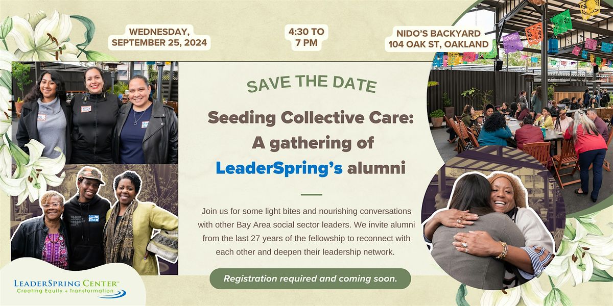 Seeding Collective Care: A gathering of LeaderSpring\u2019s alumni