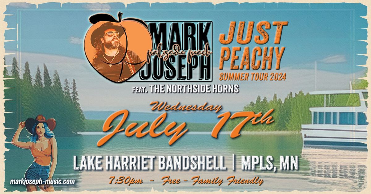 Mark Joseph & The American Soul w\/ The NorthSide Horns, Wed July 17th @ Lake Harriet Bandshell