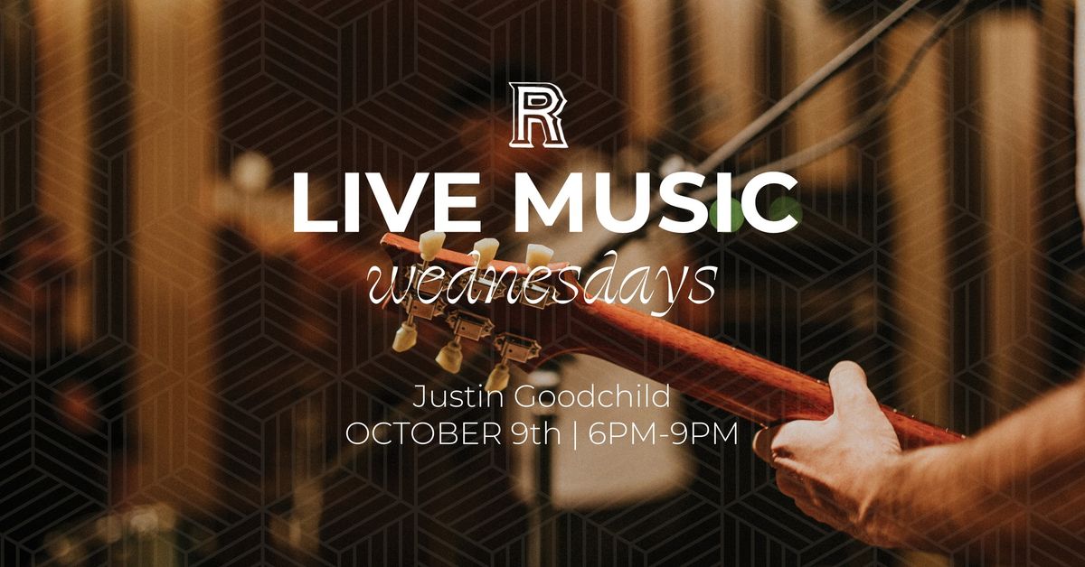 Live Music Wednesday | Justin Goodchild