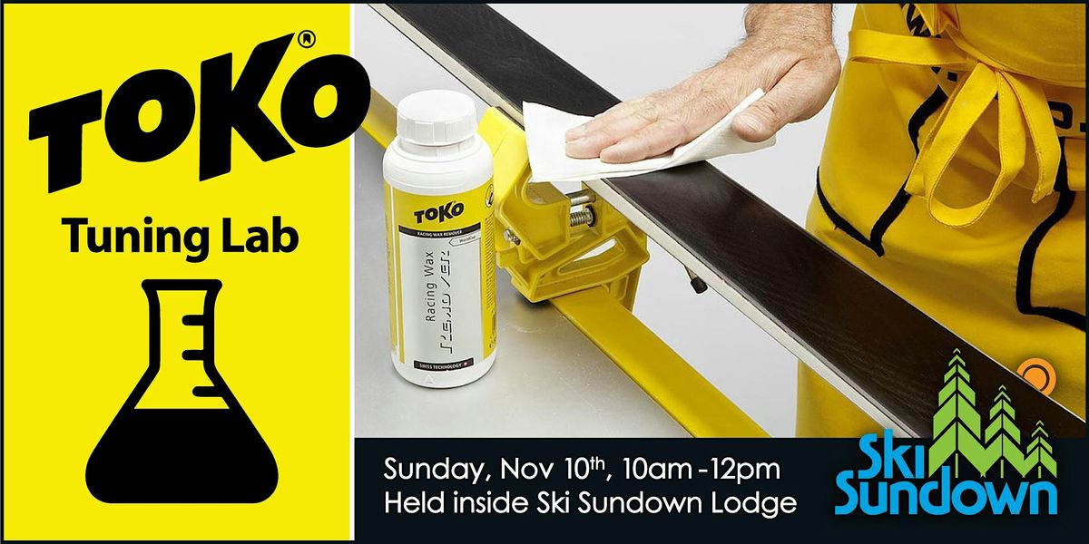 TOKO Tuning Lab @ Ski Sundown , November 10,2024 @ 10:00 AM