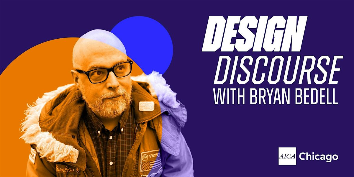 Design Discourse with Bryan Bedell