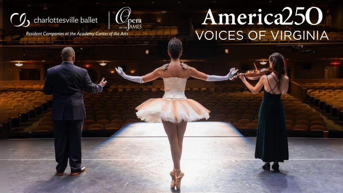 Charlottesville Ballet - America250: Voices of Virginia at Paramount Theater Charlottesville