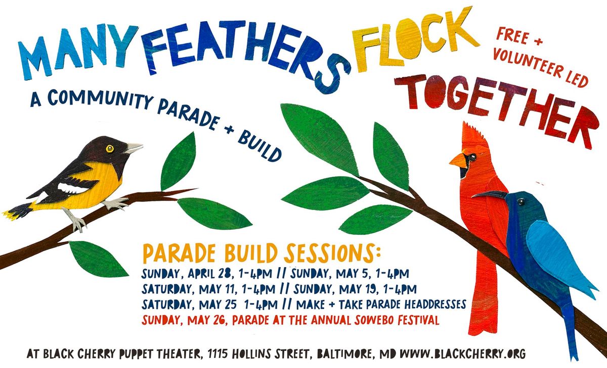 MANY FEATHERS FLOCK TOGETHER: Community Parade