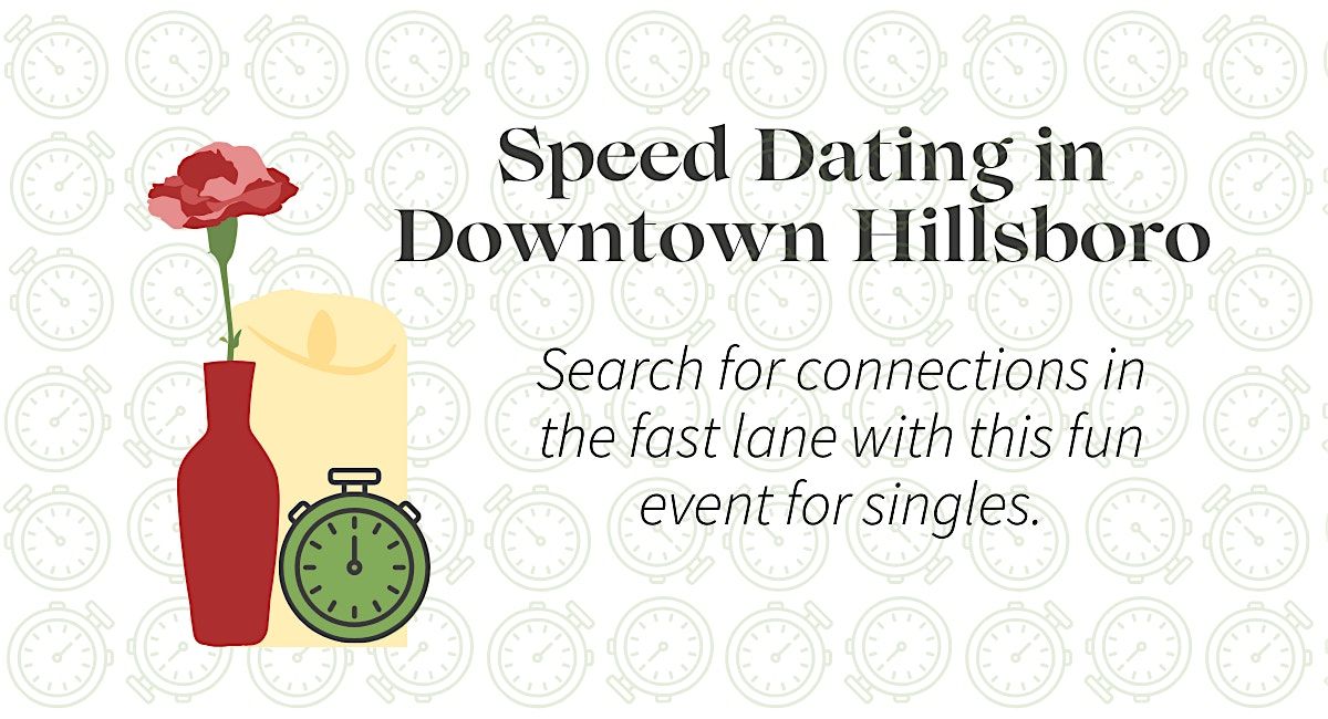 Speed Dating in Downtown Hillsboro - 55+, Straight