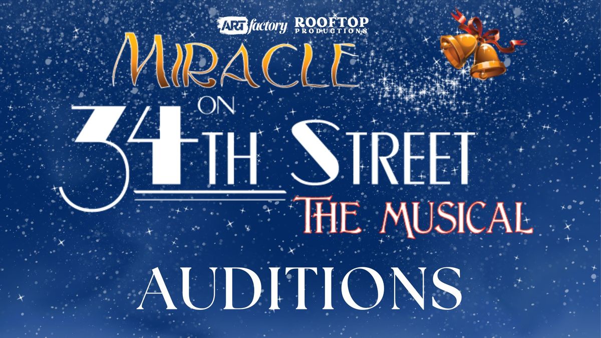 ARTfactory Rooftop Productions AUDITIONS for Meredith Wilson's Miracle on 34th Street