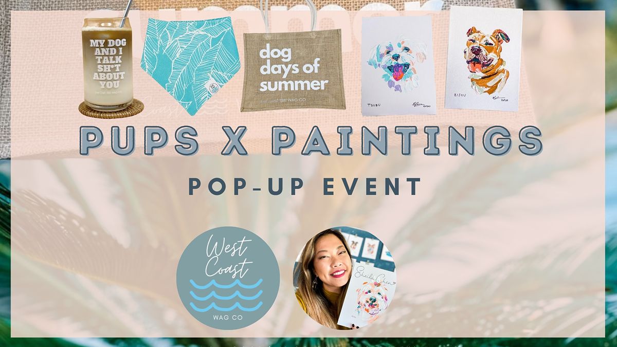 Pups x Paintings Pop-Up