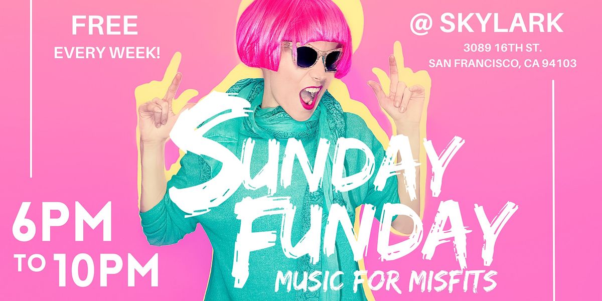 Sunday Funday: Music for Misfits (DAY PARTY)