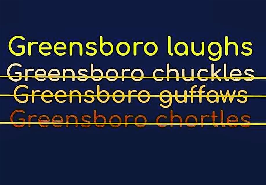 Greensboro Laughs! -a standup comedy showcase