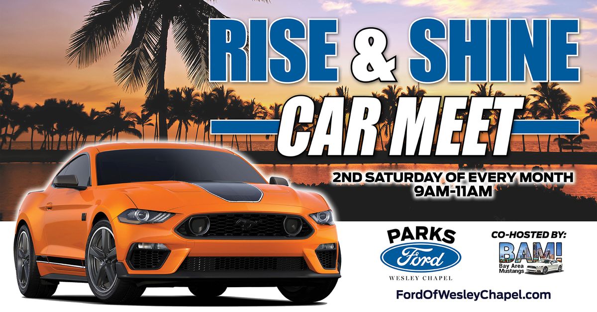 Rise & Shine Car Meet Up! 