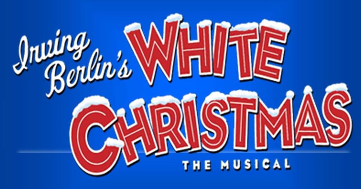 Irving Berlin's White Christmas The Musical