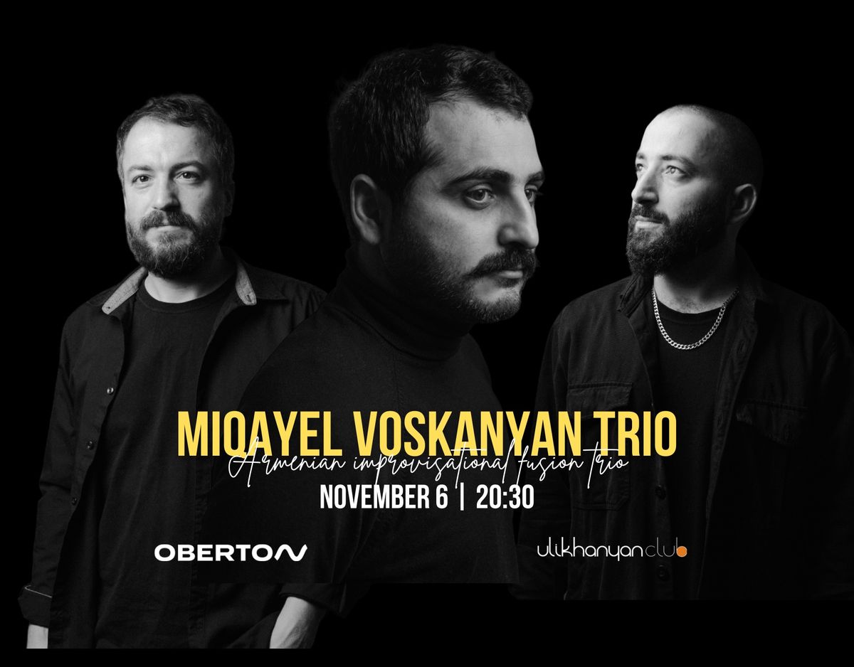 Miqayel Voskanyan Trio