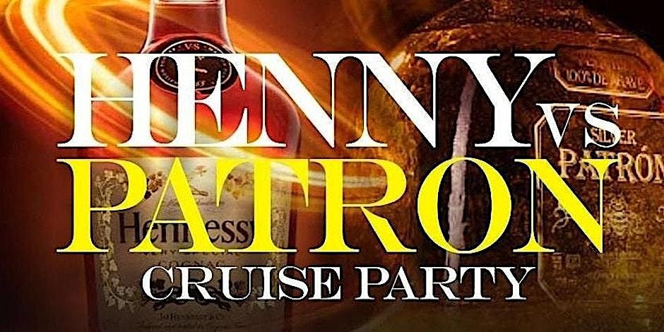 HENNY VS PATRON YACHT CRUISE NEW YORK CITY