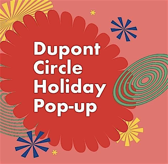 Dupont Circle Holiday Pop-Up 2024