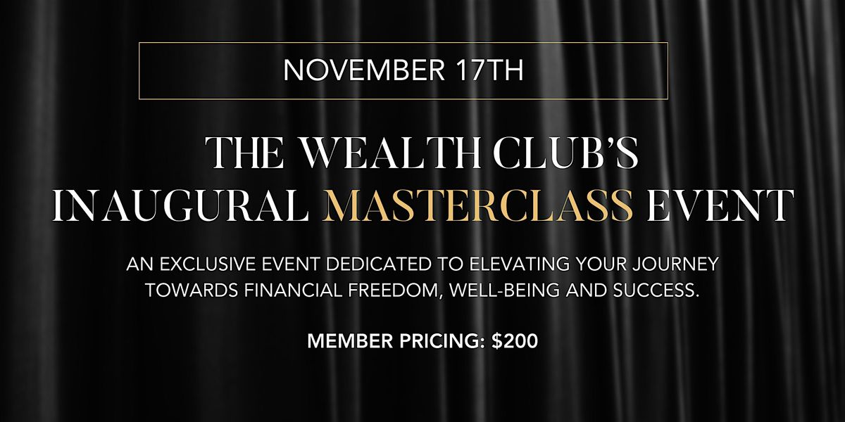 The Wealth Club Inaugural Masterclass Event