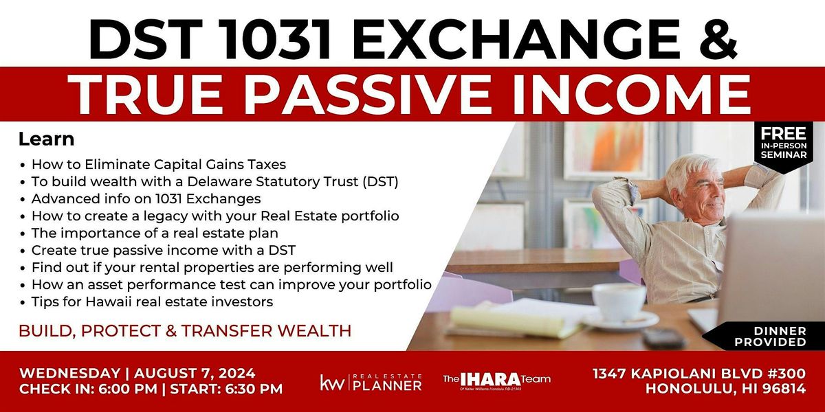 DST 1031 Exchange and True Passive Income Seminar