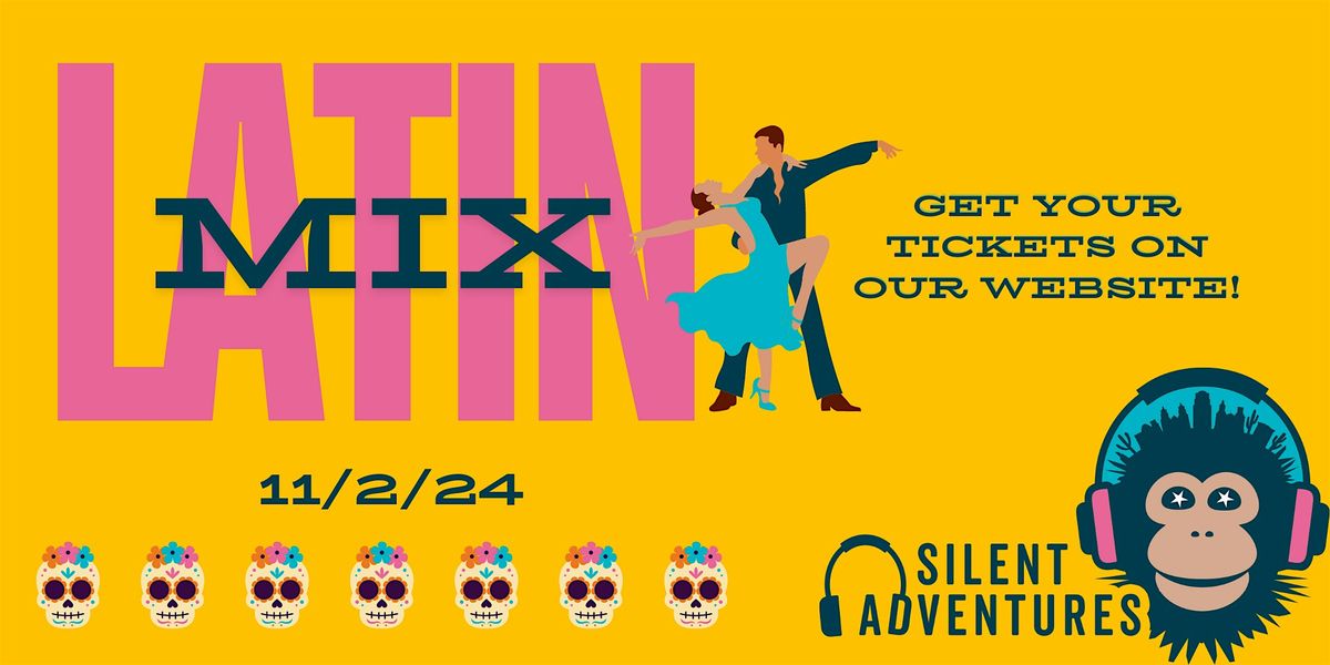 Silent Adventures- Latin Mix!