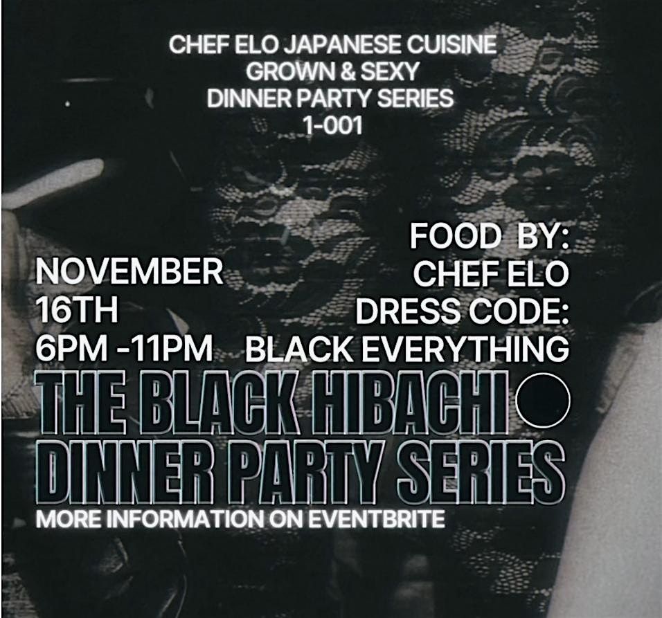 THE BLACK HIBACHI - ALL BLACK DINNER PARTY