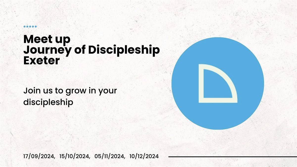 Meet up, Journey of Discipleship, Exeter