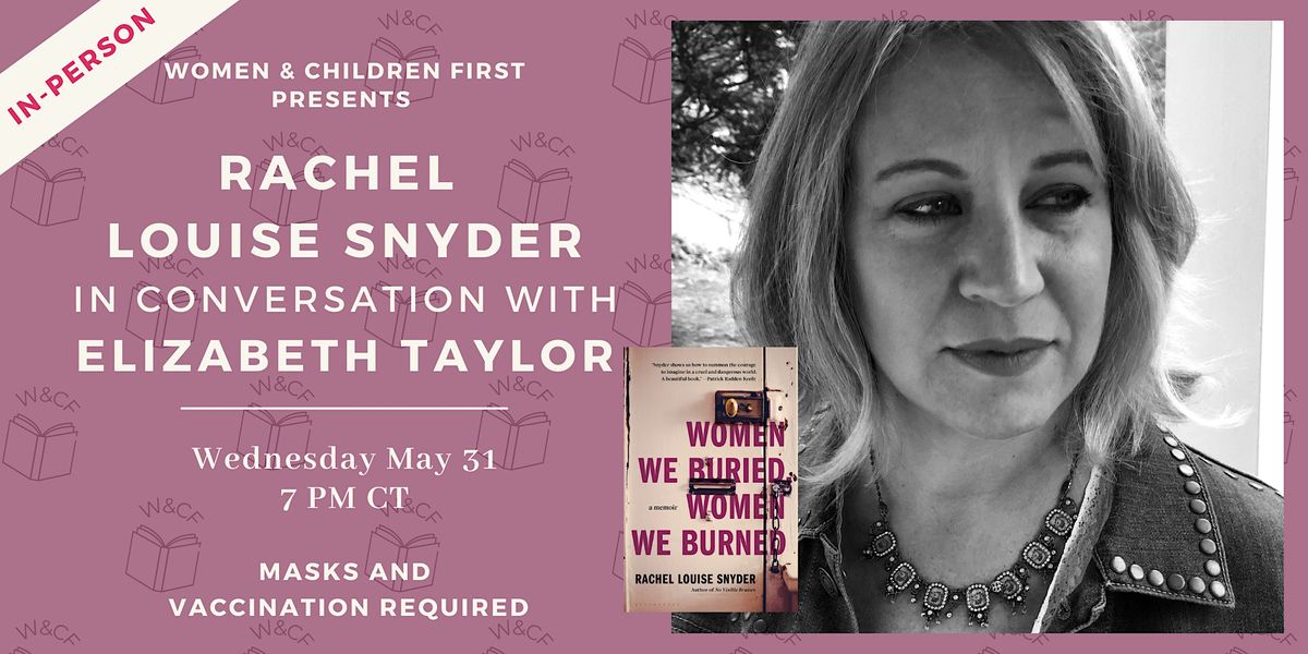 In-Store Event: WOMEN WE BURIED, WOMEN WE BURNED by Rachel Louise Snyder