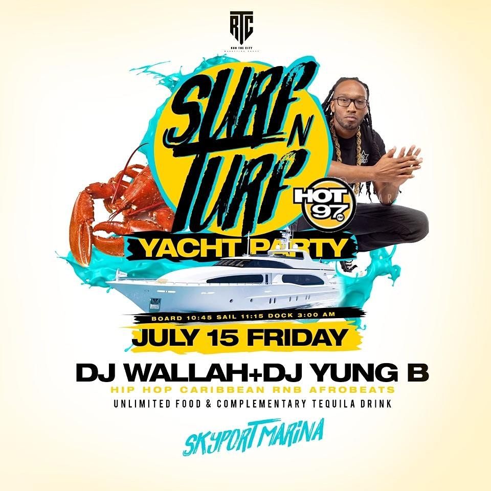 Surf and Turf Yacht Party w\/ Hot 97