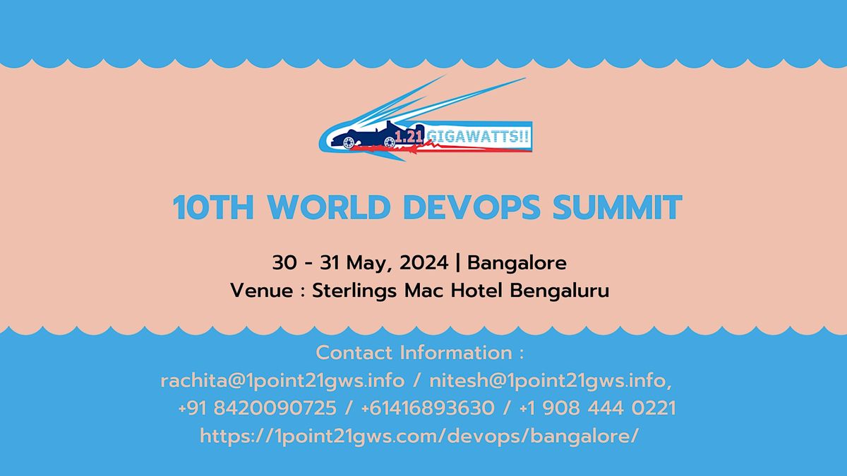 10th World DevOps Summit - Bangalore on 30 - 31 May 2024