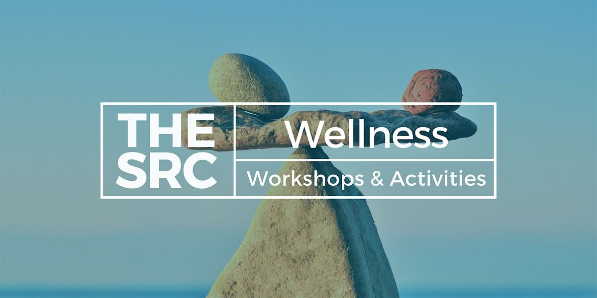 SRC Wellness Series | Stress Coping & Mindfulness