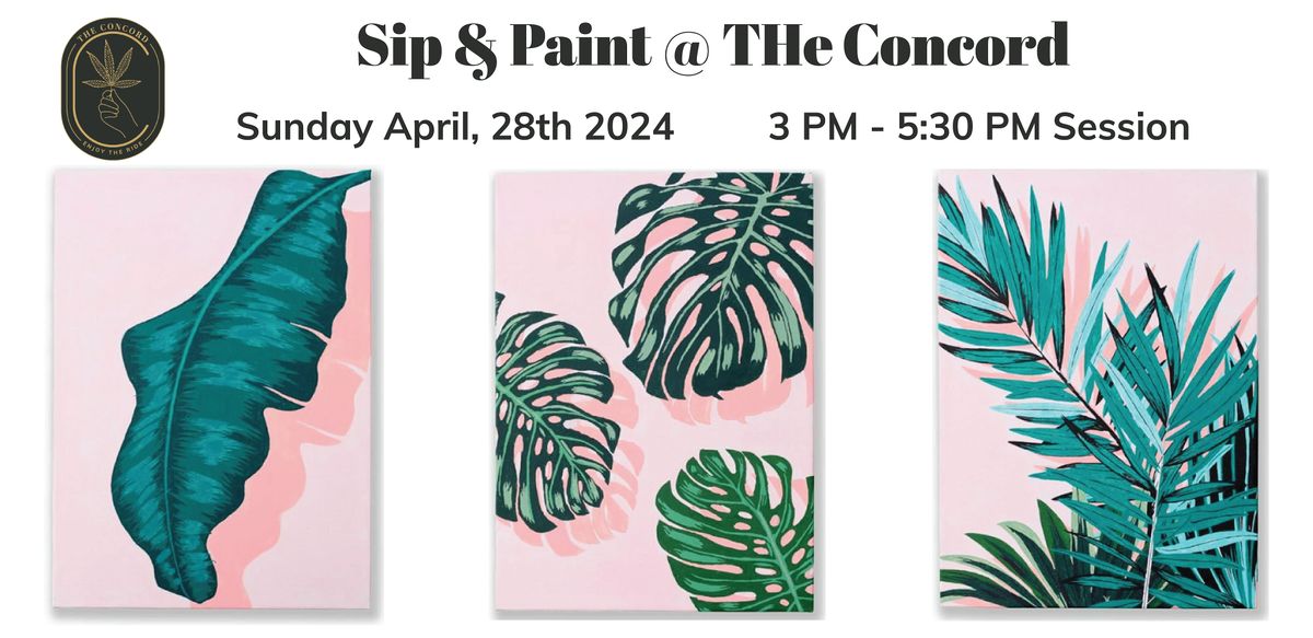 THe Concord - Sip & Paint (Plant Life @ 3pm)