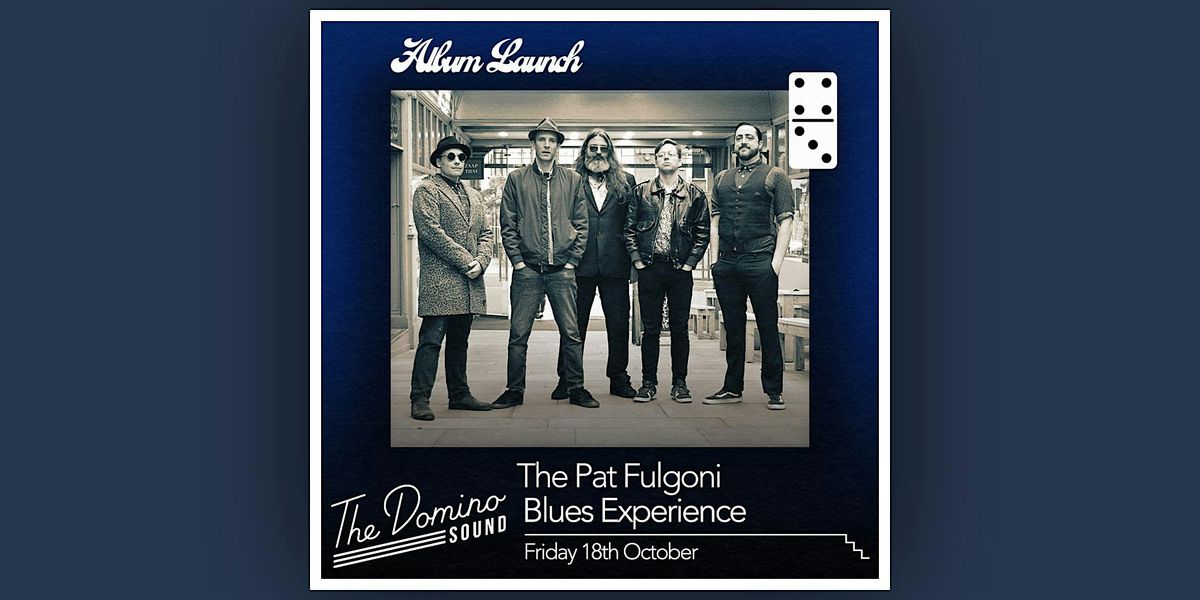 Pat Fulgoni Blues Experience | Cosmic Cadillac ( The Late Shows)