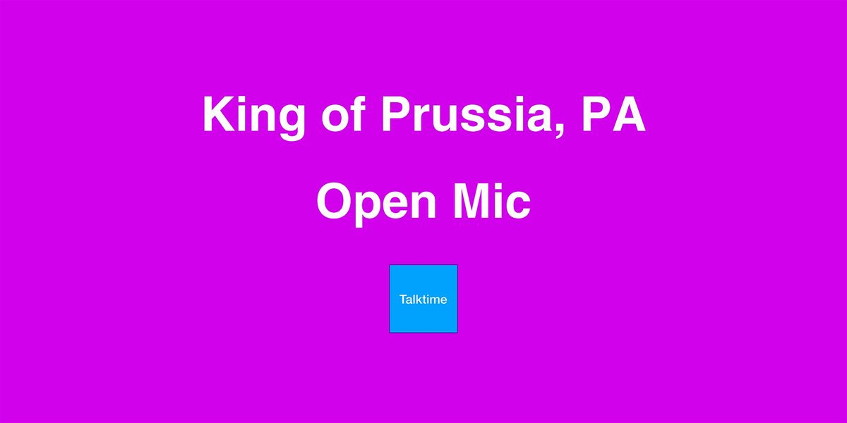 Open Mic - King of Prussia