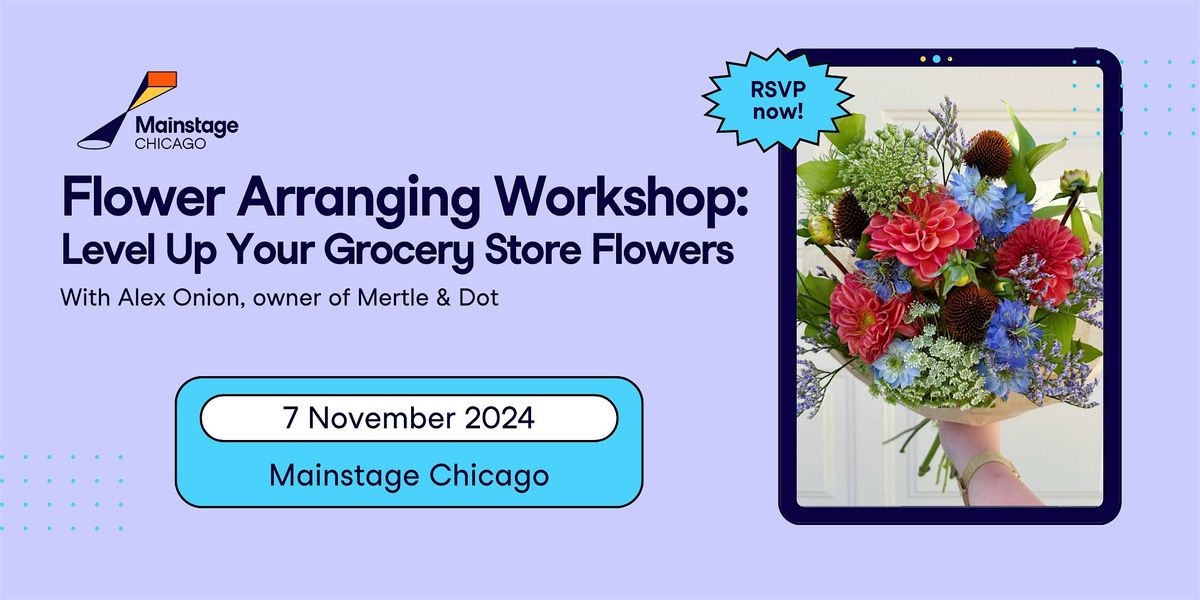 Flower Arranging Workshop: Level Up Your Grocery Store Flowers