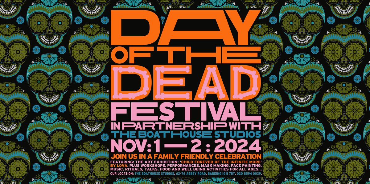 `Day of the Dead Mini-Festival: The Boathouse Studios