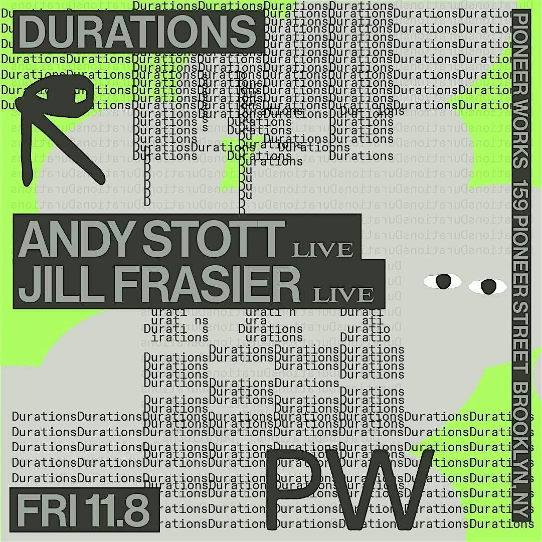 Durations: Andy Stott, Jill Fraser