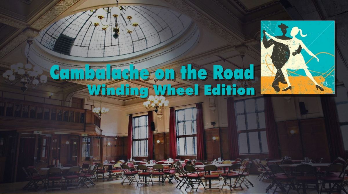 Cambalache on the Road: Winding Wheel Edition