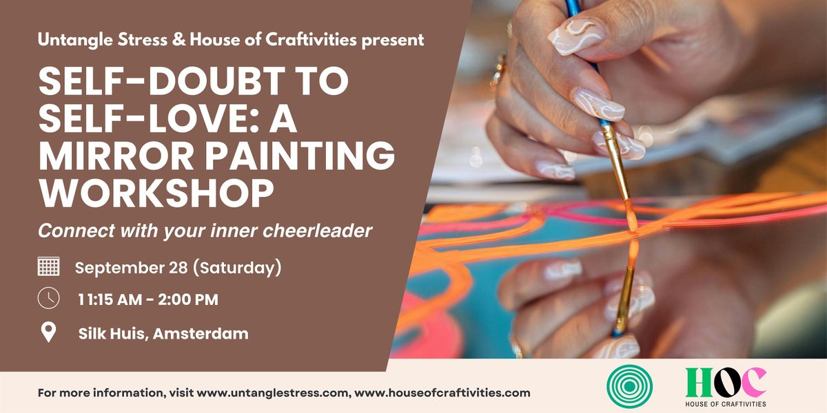 Self-Doubt to Self-Love: A Mirror Painting Workshop