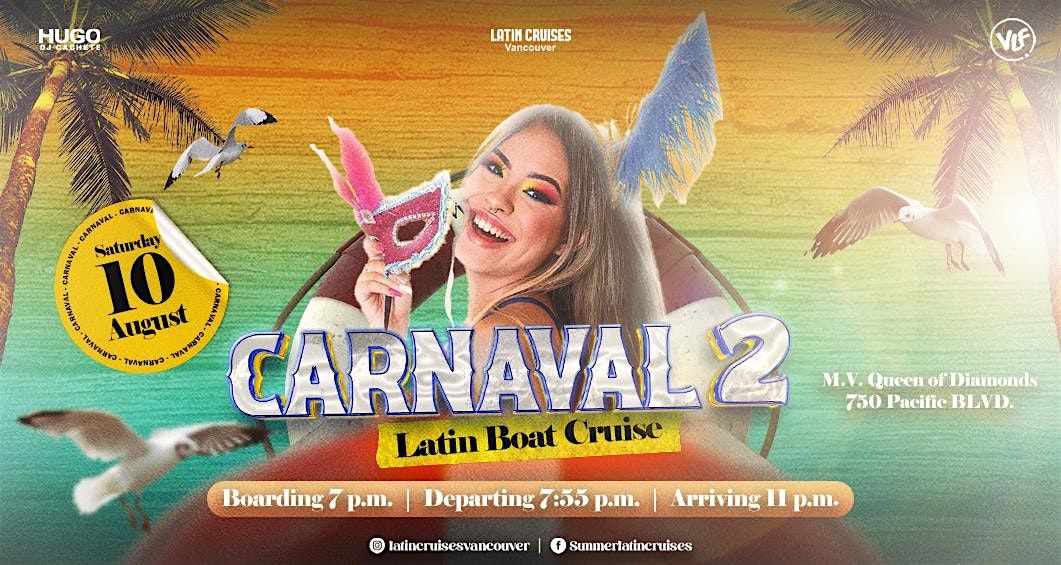 Latin Cruises 2024 Saturday, Aug 10 (Carnaval  2)