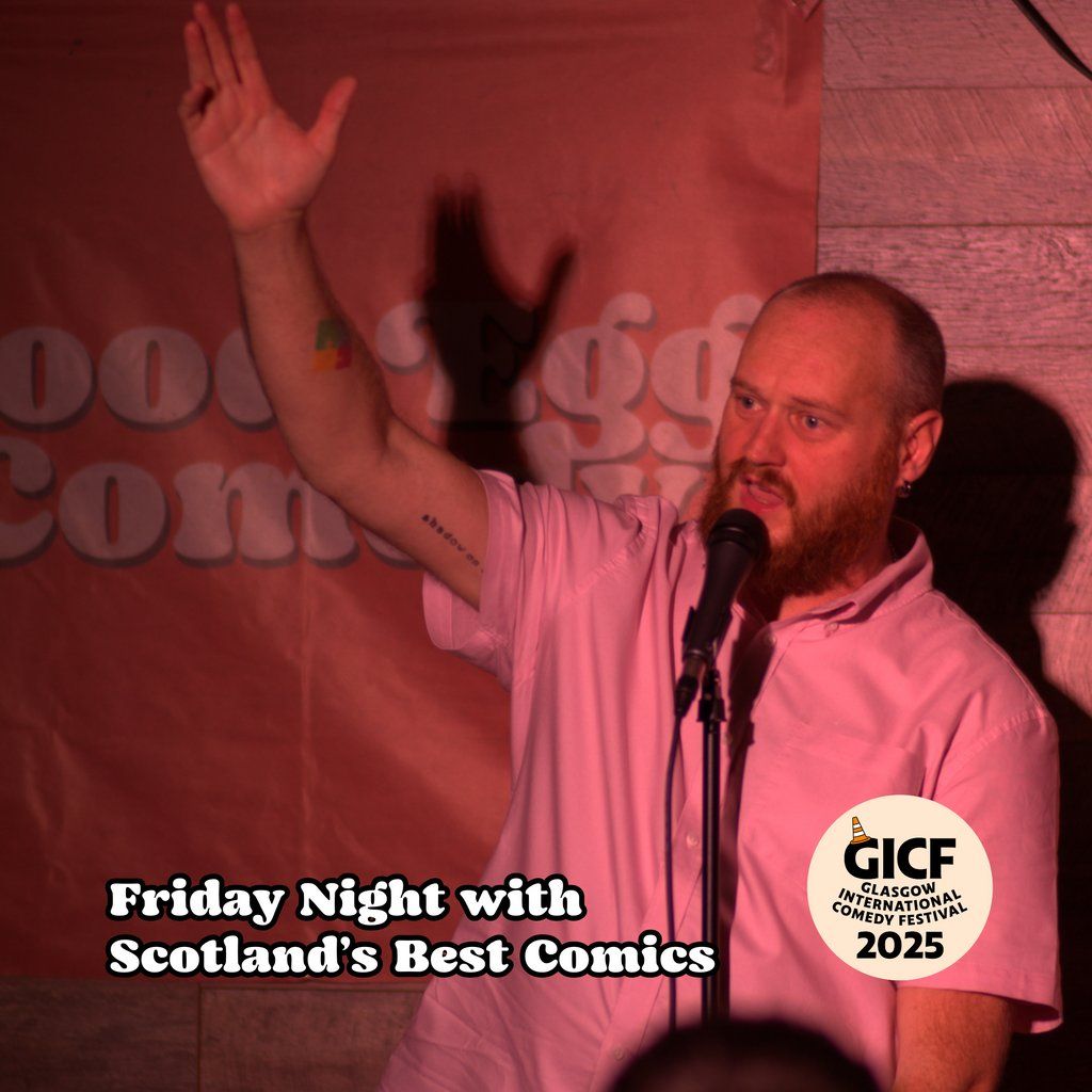 Good Egg presents: Friday Night Comedy at GICF