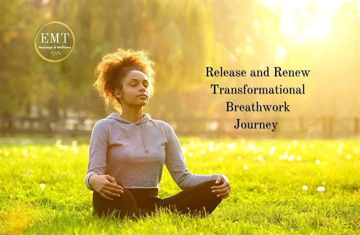 Release & Renew Transformational Breathwork Journey