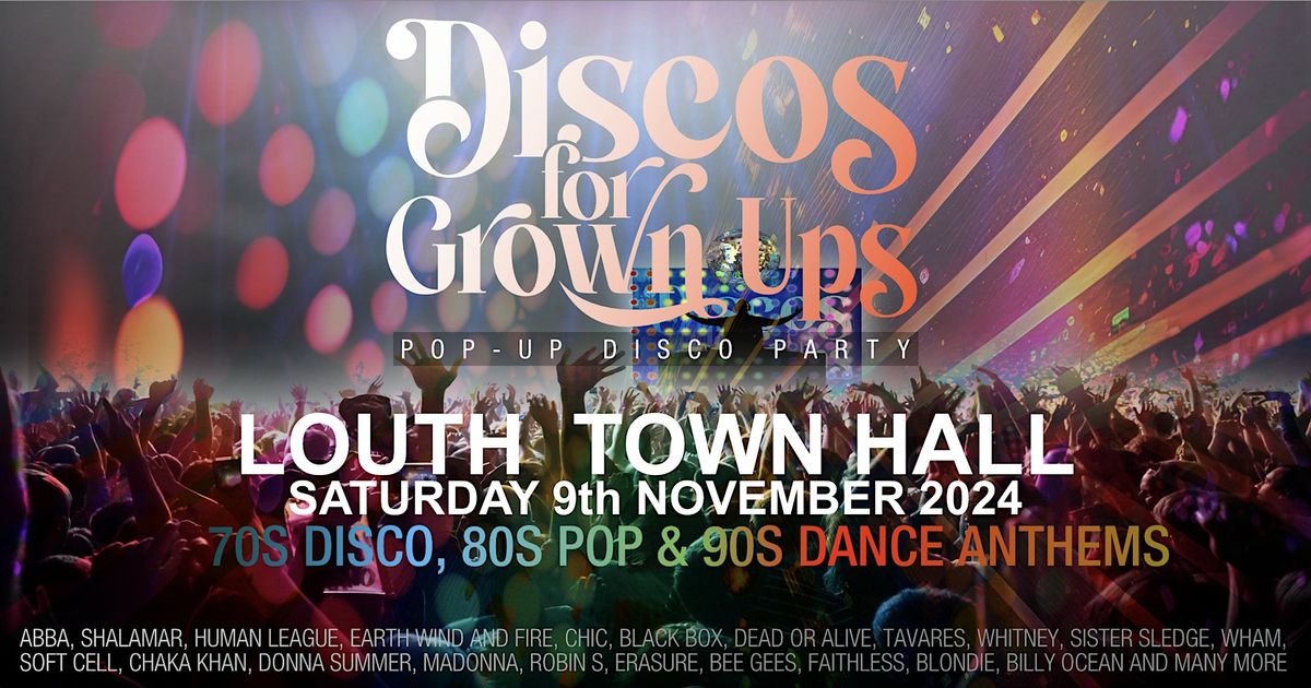 DISCOS FOR GROWN UPS  70s 80s 90s disco party-LOUTH