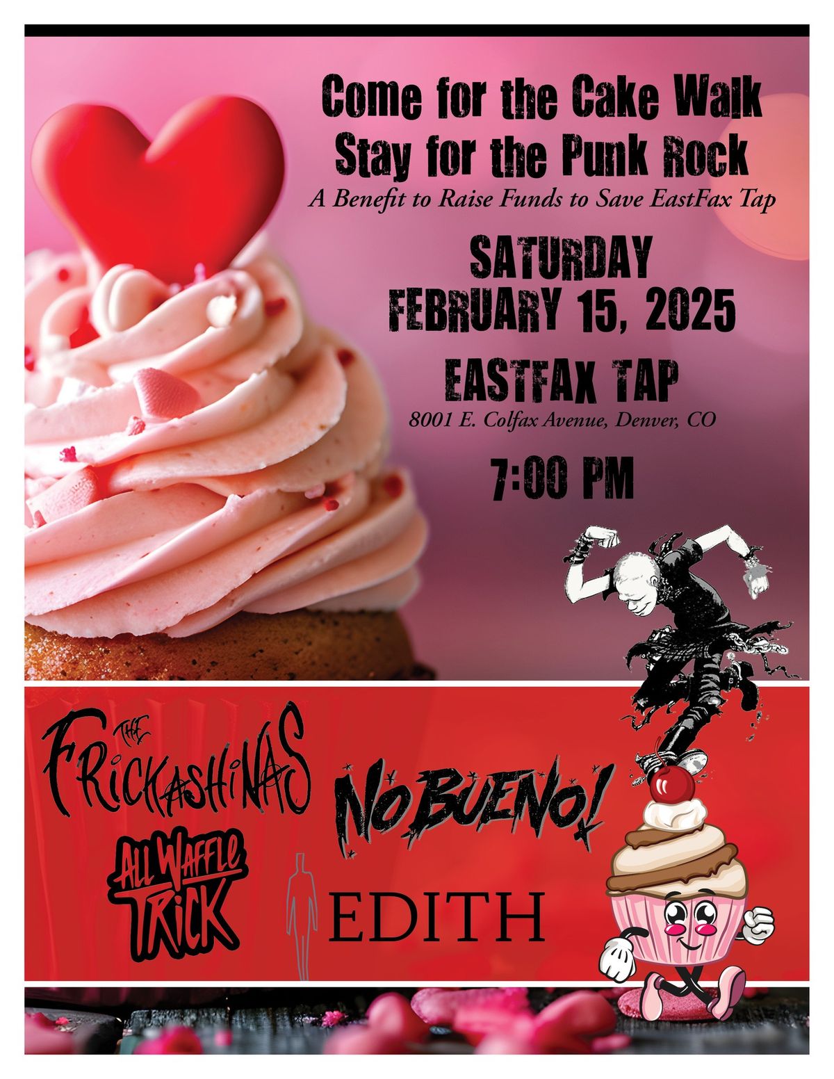 The Frickashinas Punk Rock Cake Walk to help save East Fax Tap. Saturday Feb 15th